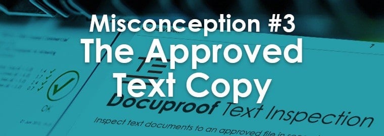 Misconception about finding errors in approved text copy