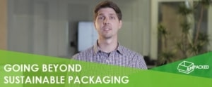 Going Beyond Sustainable Packaging to Reduce Your Carbon Footprint