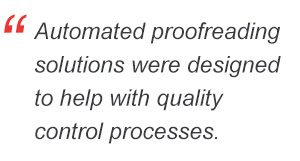 Quotes from customer stories about how automated proofreading solutions helped with quality control